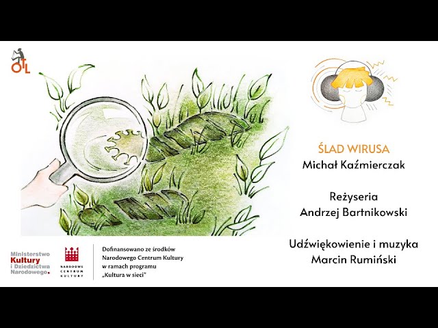 Ślad wirusa – słuchowisko o trudnych czasach
